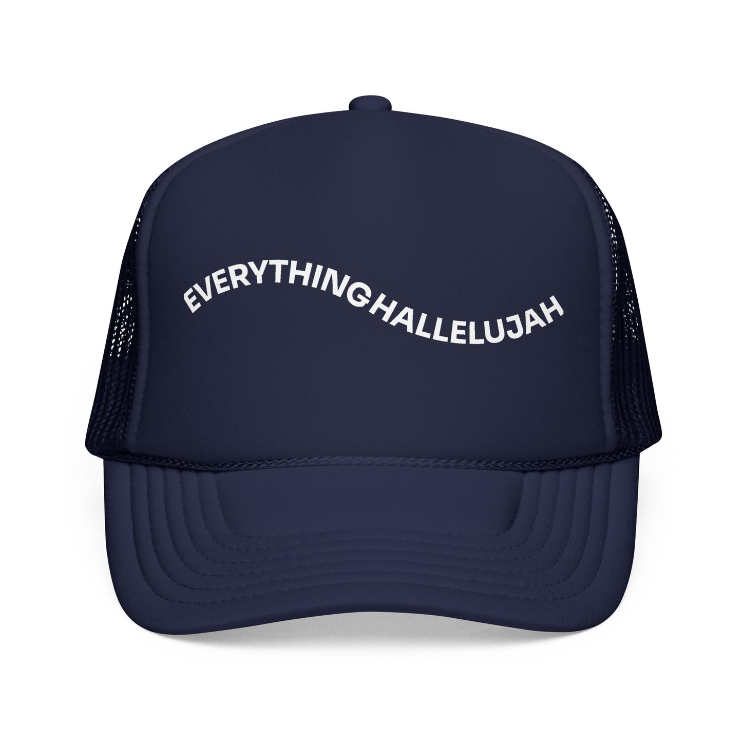 Everything Hallelujah - Trucker Hat