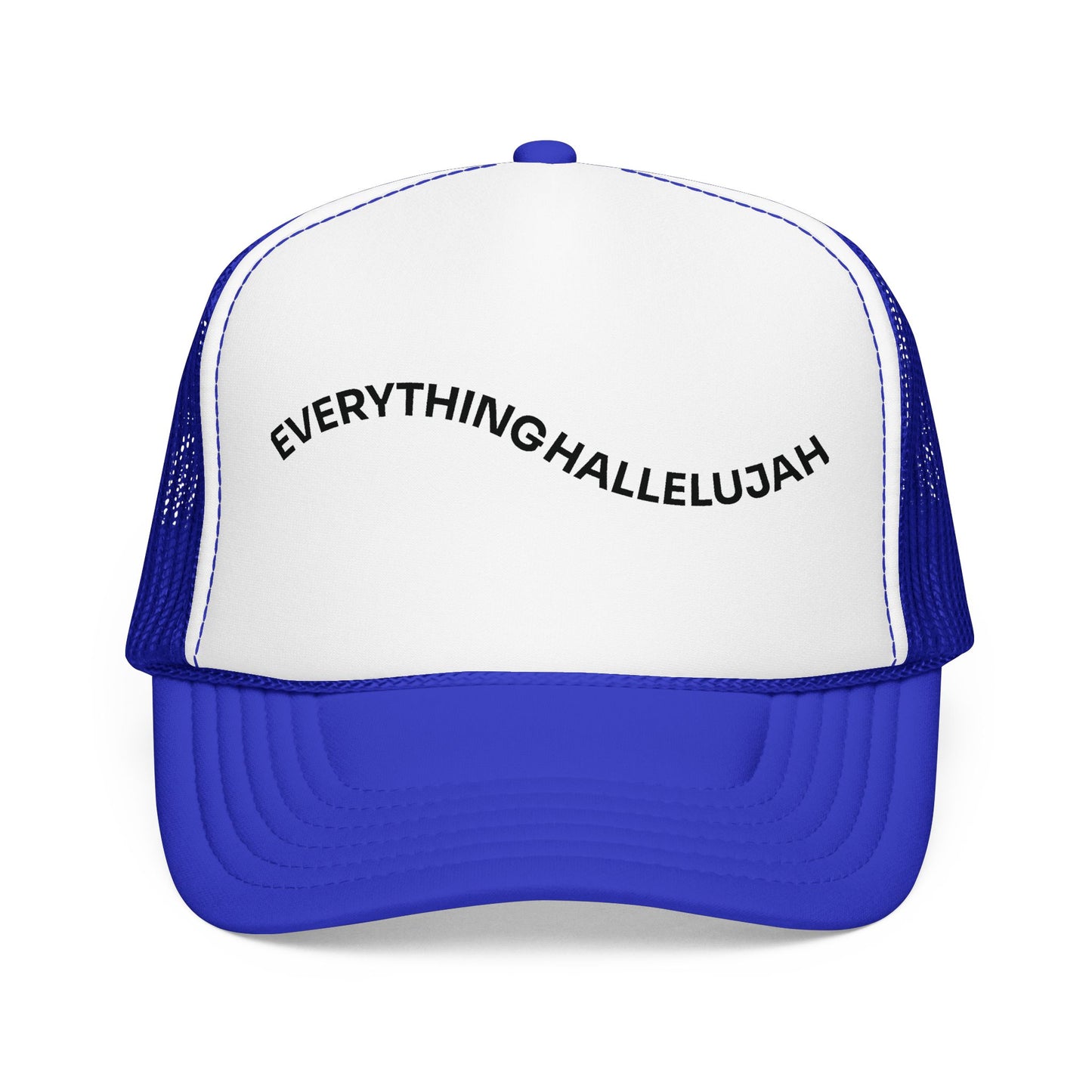 Everything Hallelujah - Trucker Hat