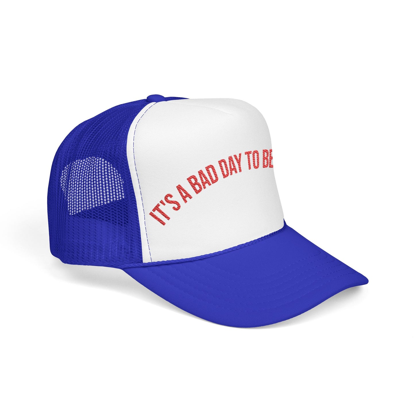 It's a Bad Day to Be a Beer - Retro Foam Trucker Hat