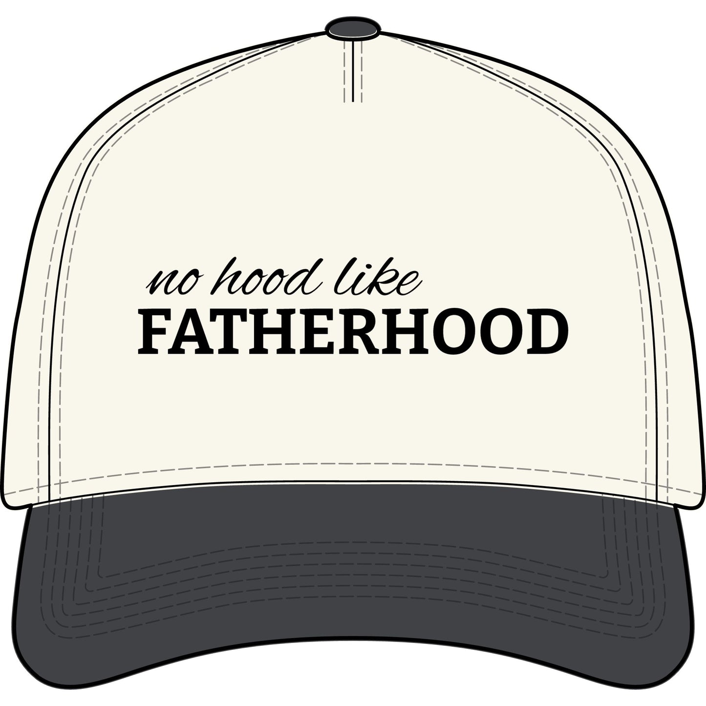 No Hood Like Fatherhood - Two Tone Hat