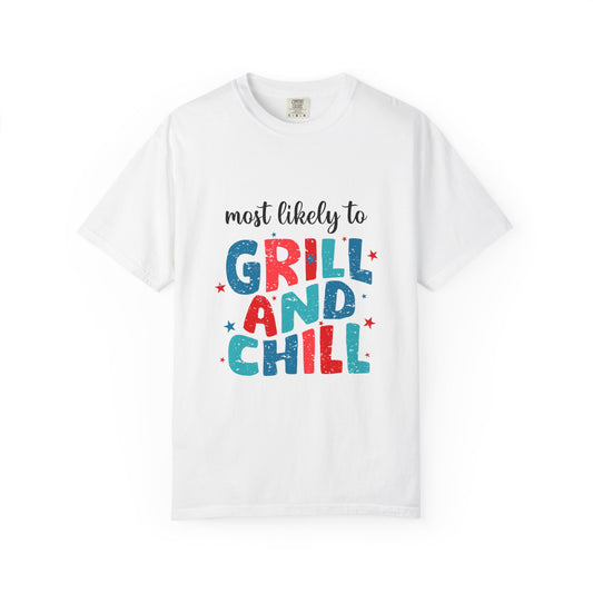 MLT Grill n Chill T-Shirt — Funny 4th of July Patriotic Tee