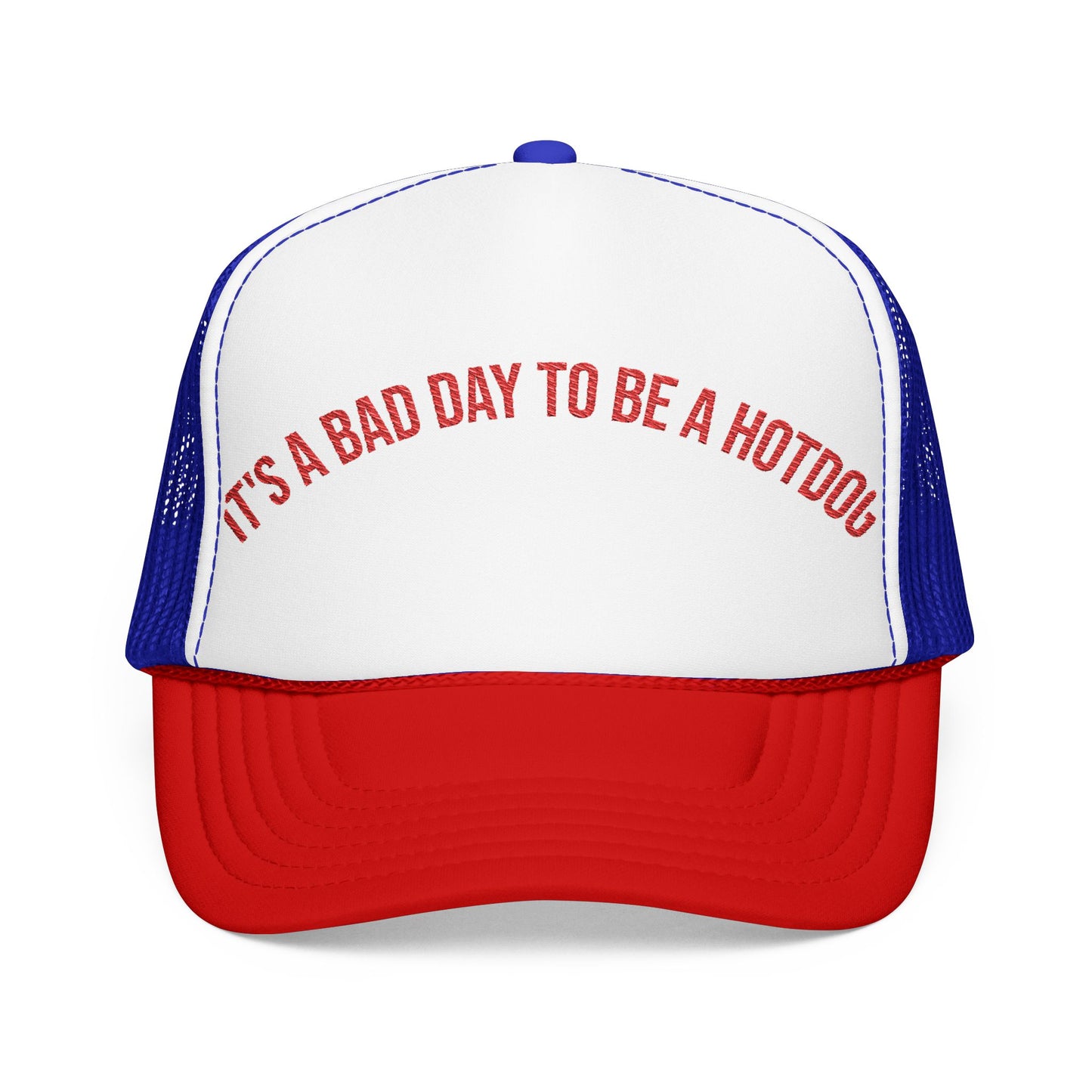 It's a Bad Day to Be a Hotdog - Retro Foam Trucker Hat