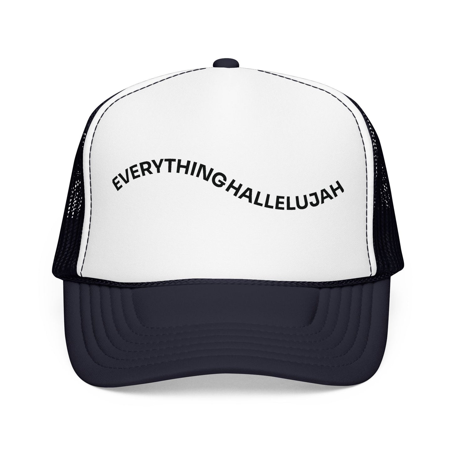 Everything Hallelujah - Trucker Hat